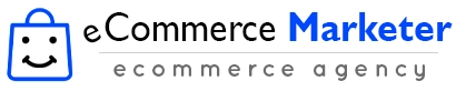 eCommerce Marketer - eCommerce Agency